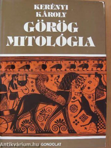 Ker�nyi K�roly - G�r�g mitol�gia