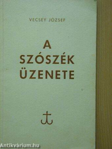 Vecsey Jzsef - A szszk zenete