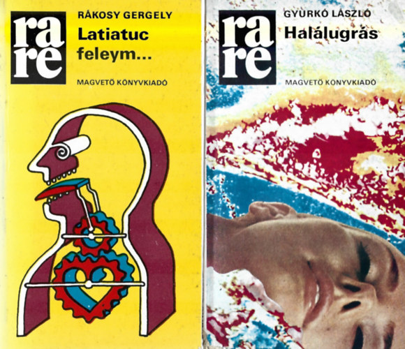 2 db RaRe könyv, Rákosy Gergely: Latiatuc feleym..., Gyurkó László: Halálugrás
