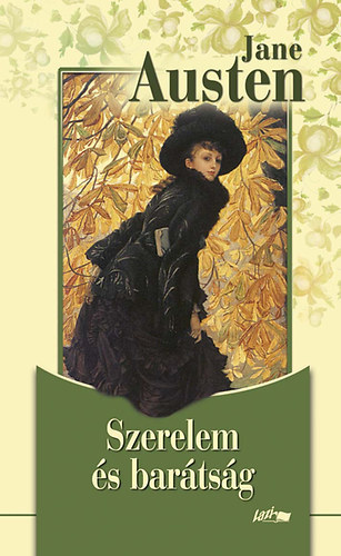 Barcza Gerda  Jane Austen (ford.) - Szerelem s bartsg - s ms korai mvek