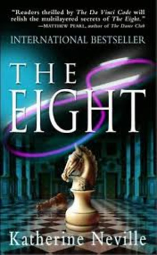 Katherine Neville - The Eight