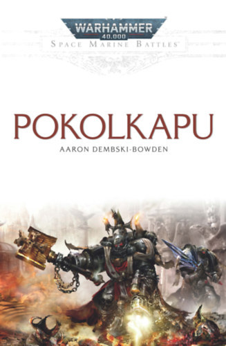 Aaron Dembski-Bowden - Pokolkapu - Warhammer 40.000
