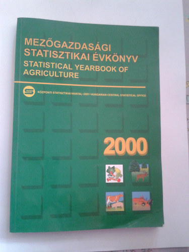 Laczka Sándorné - Mezőgazdasági statisztikai évkönyv 2000
