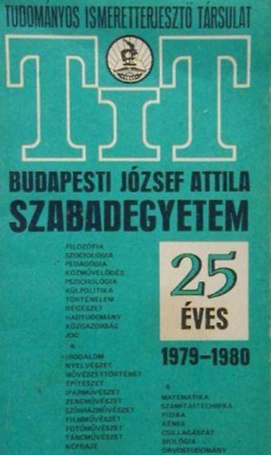A Tudomnyos Ismeretterjeszt Trsulat Jzsef Attila Szabadegyeteme 1979-1980