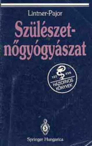 Lintner Ferenc-Pajor Attila - Sz�l�szet-n�gy�gy�szat