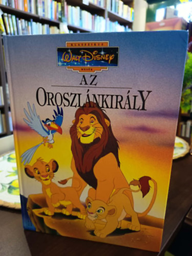 Walt Disney - Az Oroszl�nkir�ly - Klasszikus Walt Disney mes�k