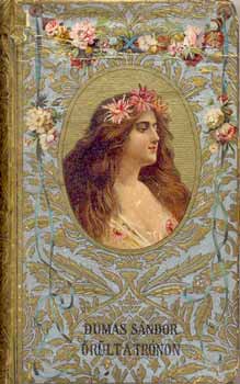 Dumas S�ndor - �r�lt a tr�non