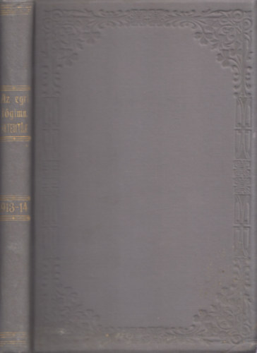 Kassuba Domokos (szerk.) - A Ciszterci Rend Egri Katholikus Fgimnziumnak rtestje az 1913-1914. tanvrl