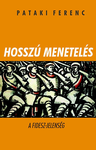 Pataki Ferenc - Hossz menetels - A Fidesz jelensg