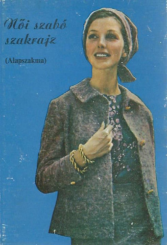 Feketn Hajdu Erzsbet - Ni szab szakrajz (alapszakma)