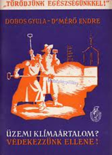 Dobos Gyula; Dr. Mr Endre - zemi klmartalom? Vdekezznk ellene!