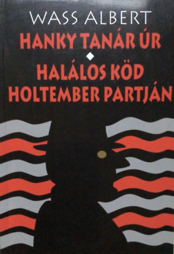 Wass Albert - Hanky tanr r (Hallos kd - Holtember Partjn)