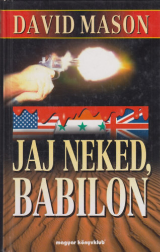 David Mason - Jaj neked, Babilon!