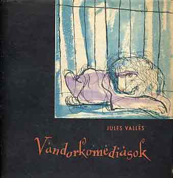 Jules Valls - Vndorkomdisok