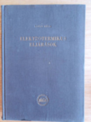 Lnyi Bla - Elektrotermikus eljrsok