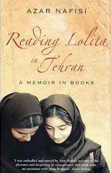 Azar Nafisi - Reading Lolita In Teheran