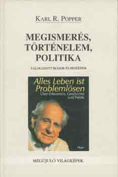 Karl Popper - Megismers, trtnelem, politika
