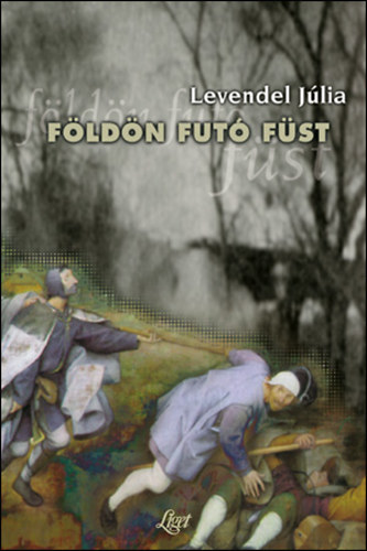 Levendel J�lia - F�ld�n fut� f�st