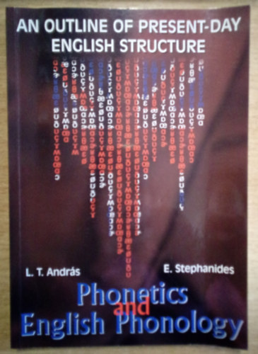 E. L.T. Andr�s-Stephanides - An outline of present-day english structure vol I.: Phonetics and  English Phonology