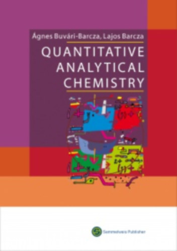 Ágnes Buvári-Barcza - Lajos Barcza - Quantitative Analytical Chemistry - Kvantitatív analitikai kémia
