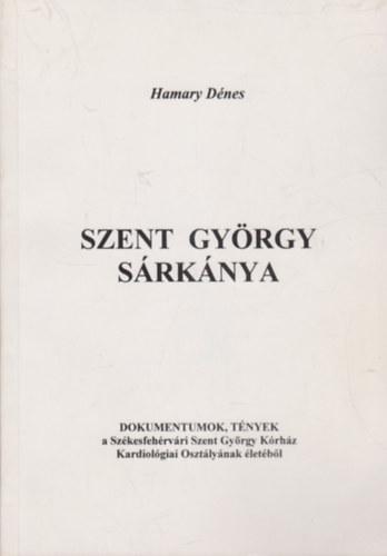 Hamary Dnes - Szent Gyrgy srknya