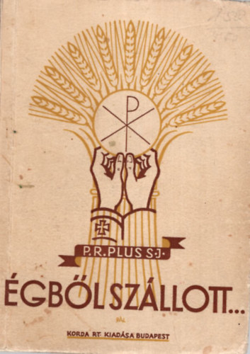 R. Plus S. J. - �gb�lsz�llott...