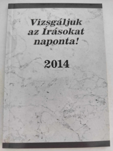 Vizsgljuk az rsokat naponta! 2014