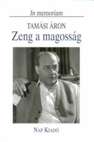 Tams Menyhrt  (szerk.) - Zeng a magossg (In memoriam Tamsi ron)