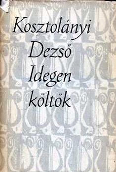 Kosztolányi Dezső - Idegen költők