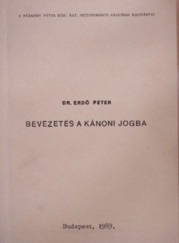 Dr. Erd Pter - Bevezets a knoni jogba
