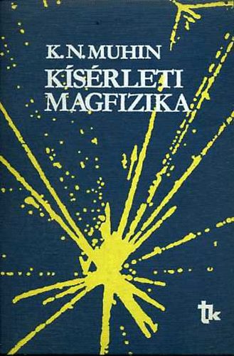 K. N. Muhin - Ksrleti magfizika