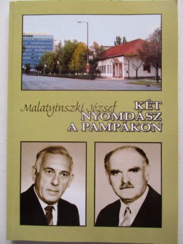 Malatyinszki J�zsef - K�t nyomd�sz a pamp�kon