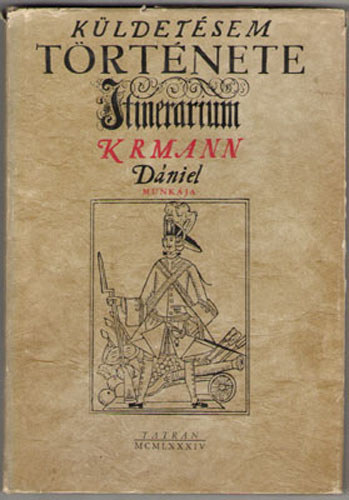 Krmann D�niel - K�ldet�sem t�rt�nete 1708-1709