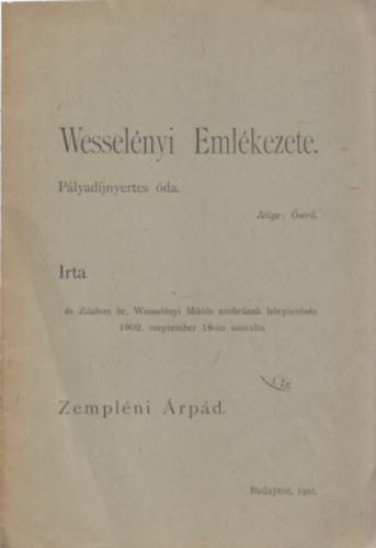 Zemplni rpd - Wesselnyi emlkezete (Plyadjnyertes da) - Dediklt!