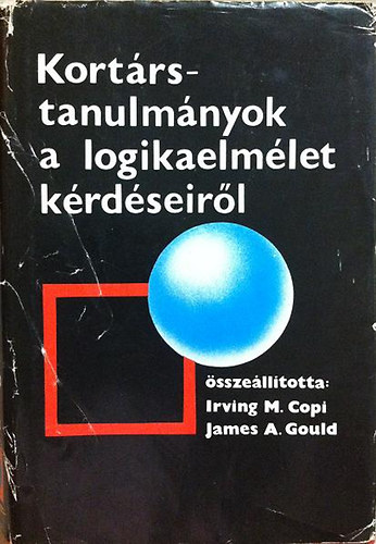 Irving M.-Gould, James A Copi - Kort�rs-tanulm�nyok a logikaelm�let k�rd�seir�l