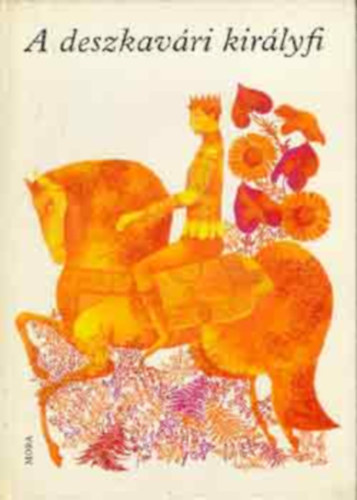 Illys Gyula feldolg. Benedek Elek - a deszkavri kirlyfi