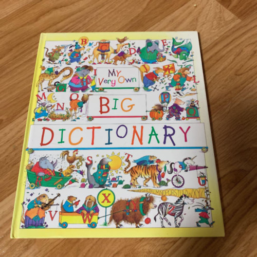 Pamela Cote  Editors of the American Heritage Dictionaries (illus.) - My Very Own Big Dictionary