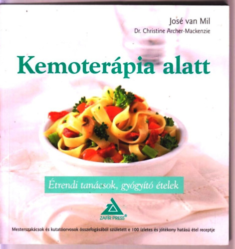 Dr. Jos� van Mil Christine Archer-Mackenzie - Kemoter�pia alatt