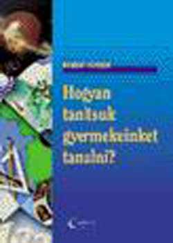 Robert Fisher - Hogyan tantsuk gyermekeinket tanulni?