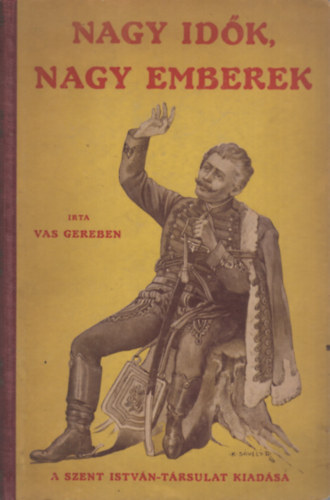 Vas Gereben - Nagy id�k nagy emberek
