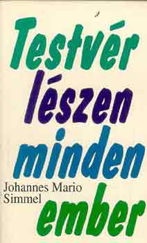 Johannes Mario Simmel - Testv�r l�szen minden ember