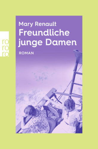 Mary Renault - Freundliche junge Damen