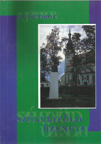 Fujer Tibor - Sz�kelyf�ld �zenetei