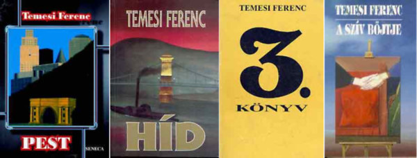 Temesi Ferenc - Pest + Hd +3. knyv + A szv bjtje ( 4 ktet )