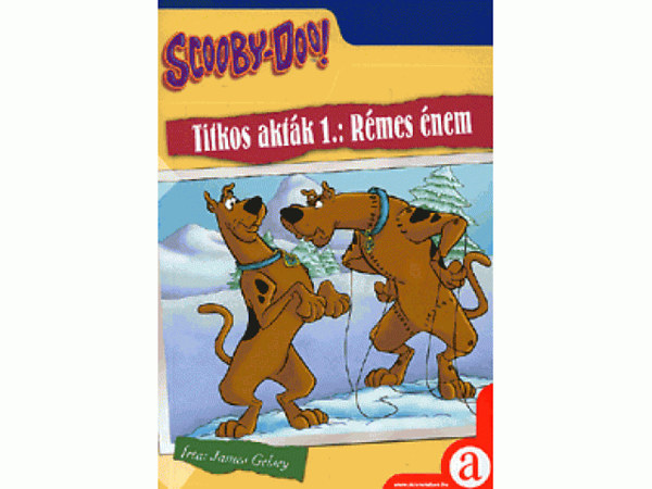 James Gelsey - Scooby Doo! - Titkos aktk 1.: Rmes nem