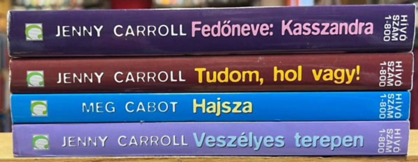 Jenny Carroll  (Meg Cabot) - 4 db Hvszm 1-800 knyv: Fedneve: Kasszandra, Tudom, hol vagy!, Hajsza, Veszlyes terepen