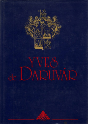 Fehr Gyrgy  (Szerk.) - Yves de Daruvr