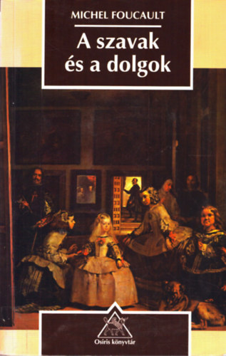 Michel Foucault - A szavak s a dolgok