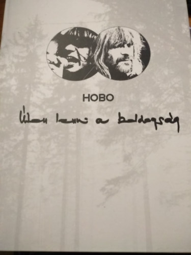 Hobo - Úton lenni a boldogság