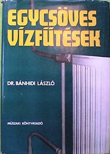 Dr. B�nhidi L�szl� - Egycs�ves v�zf�t�sek